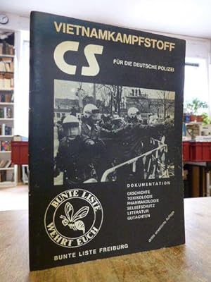 Vietnamkampfstoff CS für die deutsche Polizei - Dokumentation: Geschichte, Toxikologie, Pharmakol...