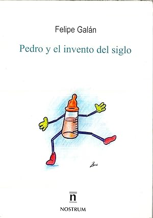 Seller image for Pedro y el invento del siglo for sale by Papel y Letras
