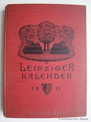 Imagen del vendedor de Leipziger Kalender 1911. Illustriertes Jahrbuch und Chronik. 8. Jahrgang. a la venta por Antiquariat Hans-Jrgen Ketz