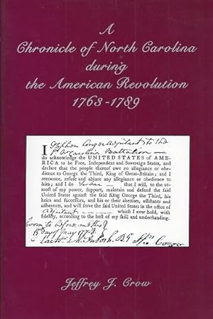 A Chronicle of North Carolina During the American Revolution, 1763-1789