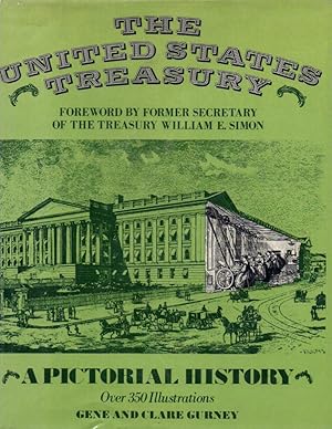 Seller image for The United States Treasury: A Pictorial History for sale by Clausen Books, RMABA