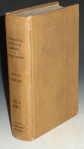 Archaeological Insititute of America - "Second - Ninth Annual Report of the Executive Committee 1...