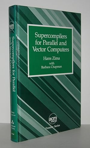 Immagine del venditore per SUPERCOMPILERS FOR PARALLEL AND VECTOR COMPUTERS venduto da Evolving Lens Bookseller