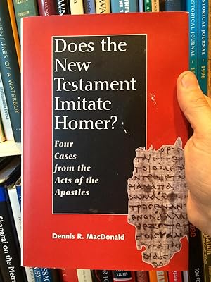 Bild des Verkufers fr Does the New Testament Imitate Homer?: Four Cases from the Acts of the Apostles zum Verkauf von Temple Bar Bookshop