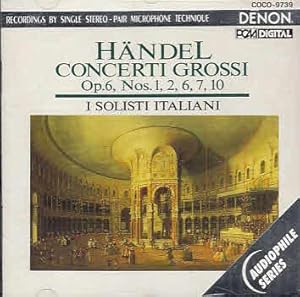 Händel : Concerti Grossi Op. 6, Nos. 1, 2, 6, 7, 10 I Solisti Italiani