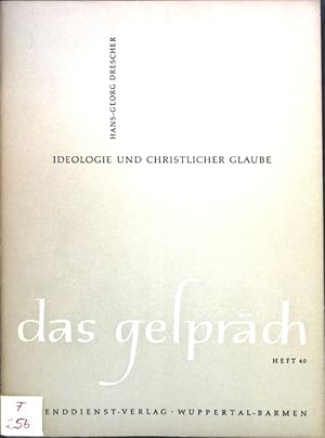 Bild des Verkufers fr Ideologie und christlicher Glaube; Das Gesprch, Heft 40; zum Verkauf von books4less (Versandantiquariat Petra Gros GmbH & Co. KG)