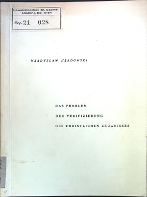 Bild des Verkufers fr Das Problem der Verifizierung des christlichen Zeugnisses; Begegnung in Theologie; zum Verkauf von books4less (Versandantiquariat Petra Gros GmbH & Co. KG)