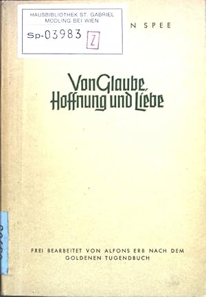 Bild des Verkufers fr Von Glaube, Hoffnung und Liebe: Ein Trostbchlein fr katholische Christen. zum Verkauf von books4less (Versandantiquariat Petra Gros GmbH & Co. KG)