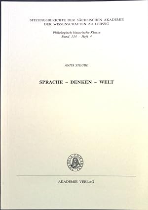 Seller image for Sprache - Denken - Welt; Sitzungsbericht der Schsischen Akademie der Wissenschaften zu Leipzig, Band 134, Heft 4; for sale by books4less (Versandantiquariat Petra Gros GmbH & Co. KG)