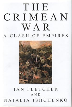 The Crimean War; A Clash of Empires