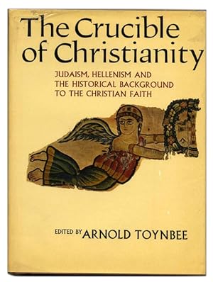 Immagine del venditore per The Crucible of Christianity: Judaism, Hellenism and the Historical Background to the Christian Faith venduto da Books Tell You Why  -  ABAA/ILAB