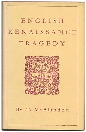 Bild des Verkufers fr English Renaissance Tragedy - 1st Edition/1st Printing zum Verkauf von Books Tell You Why  -  ABAA/ILAB