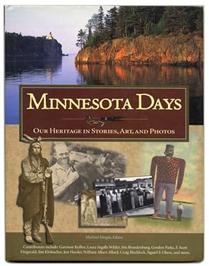 Seller image for Minnesota Days: Our Heritage in Stories, Art, and Photos - 1st Edition/1st Printing for sale by Books Tell You Why  -  ABAA/ILAB