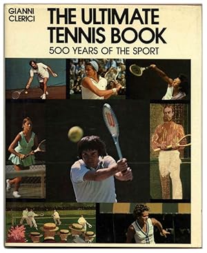 Bild des Verkufers fr The Ultimate Tennis Book - 1st US Edition/1st Printing zum Verkauf von Books Tell You Why  -  ABAA/ILAB