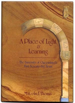 Bild des Verkufers fr A Place of Light & Learning: the University of Queensland's First Seventy-Five Years - 1st Edition/1st Printing zum Verkauf von Books Tell You Why  -  ABAA/ILAB