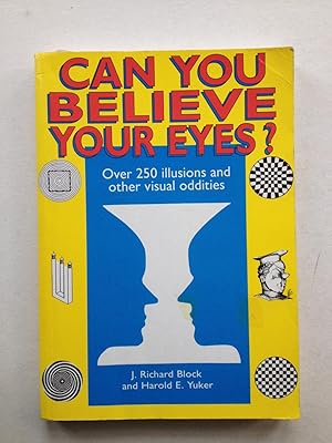 Bild des Verkufers fr Can You Believe Your Eyes? Over 250 Illusions and Other Visual Oddities zum Verkauf von Book Souk