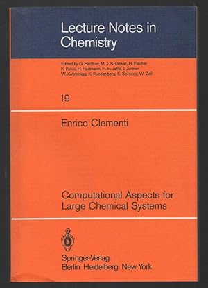Bild des Verkufers fr COMPUTATIONAL ASPECTS FOR LARGE CHEMICAL SYSTEMS (1980) zum Verkauf von Invito alla Lettura