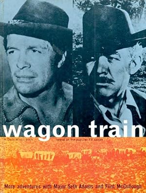 Image du vendeur pour Wagon Train mis en vente par Godley Books