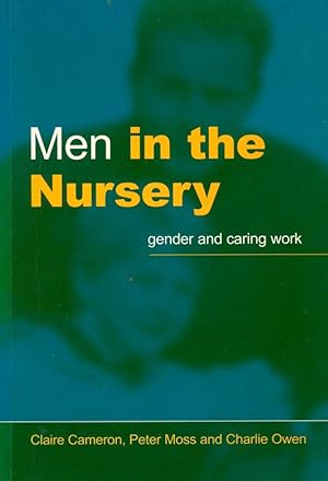 Seller image for Men in the Nursery: Gender and Caring Work: Occupational Segregation in Childcare for sale by Godley Books