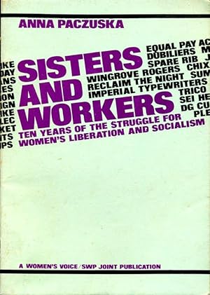 Sisters and Workers: Ten Years of the Struggle for Women's Liberation and Socialism