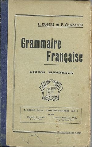 GRAMMAIRE FRANÇAISE ET EXERCICES: Cours Supérieur