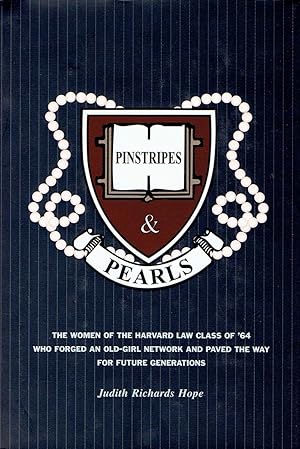 Bild des Verkufers fr Pinstripes & Pearls: The Women of the Harvard Law Class of '64 Who Forged an Old Girl Network and Paved the Way for Future Generations zum Verkauf von Kayleighbug Books, IOBA