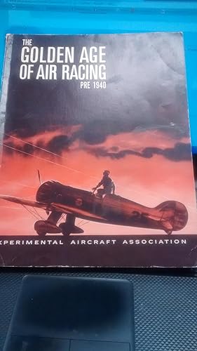 Seller image for THE GOLDEN AGE OF AIR RACING Pre 1940 for sale by Paraphernalia Books 'N' Stuff