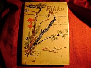 Imagen del vendedor de Rikka. The Soul of Japanese Flower Arrangement. a la venta por BookMine