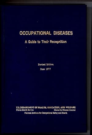 Imagen del vendedor de Occupational Diseases / A Guide to Their Recognition a la venta por Cat's Curiosities