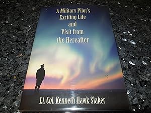 A Military Pilot's Exciting Life and Visit from the Hereafter