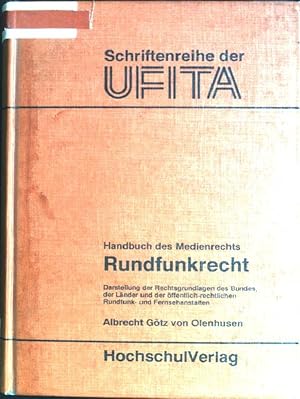 Image du vendeur pour Rundfunkrecht: Darstellung der Rechtsgrundlagen des Bundes, der Lnder und der ffentlich-rechtlichen Rundfunk- und Fernsehanstalten. Handbuch des Medienrechts; Teil 1; Schriftenreihe des Archivs fr Urheber- und Medienrecht; Bd. 69 mis en vente par books4less (Versandantiquariat Petra Gros GmbH & Co. KG)