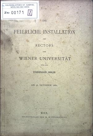 Seller image for Die feierliche Installation des Rectors der Wiener Universitt fr das Studienjahr 1880/81; for sale by books4less (Versandantiquariat Petra Gros GmbH & Co. KG)