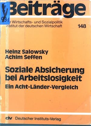 Imagen del vendedor de Soziale Absicherung bei Arbeitslosigkeit : Ein Acht-Lnder-Vergleich. Beitrge zur Wirtschafts- und Sozialpolitik, Heft 148; a la venta por books4less (Versandantiquariat Petra Gros GmbH & Co. KG)