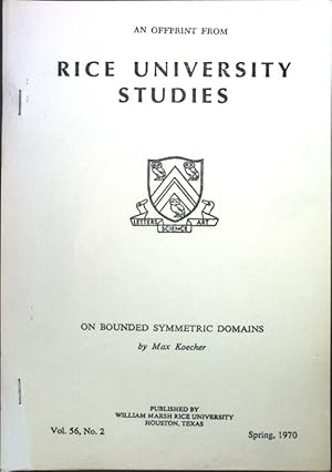 Bild des Verkufers fr On bounded symmetric Domains; An offprint from: Rice University Studies, Vol. 56 No. 2; zum Verkauf von books4less (Versandantiquariat Petra Gros GmbH & Co. KG)