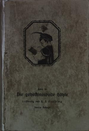 Imagen del vendedor de Die geheimnisvolle Hhle: Erzhlung. a la venta por books4less (Versandantiquariat Petra Gros GmbH & Co. KG)