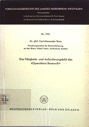 Bild des Verkufers fr Das Ttigkeits- und Anforderungsbild des "Operations Research"; Froschungeberichte des Landes Nordrhein-Westfalen, Nr. 1701; zum Verkauf von books4less (Versandantiquariat Petra Gros GmbH & Co. KG)