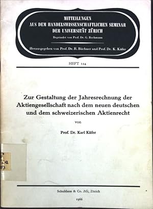 Seller image for Zur Gestaltung der Jahresrechnung der Aktiengesellschaft nach dem neuen deutschen und dem schweizerischen Akteinrecht; Mitteilungen aus dem Handelswissenschaftlichen Seminar der Universitt Zrich, Heft 124; for sale by books4less (Versandantiquariat Petra Gros GmbH & Co. KG)