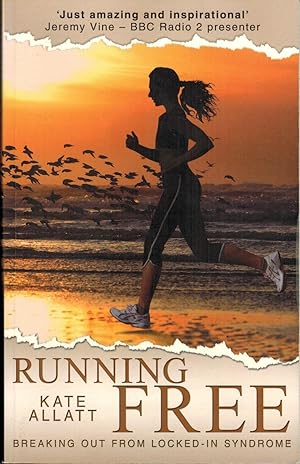 Running Free : Breaking Out from Locked-In Syndrome