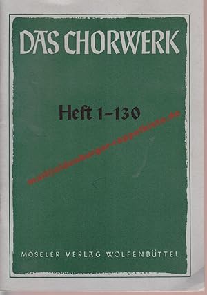 Das Chorwerk Heft 1 - 130 (Werksverzeichnis)