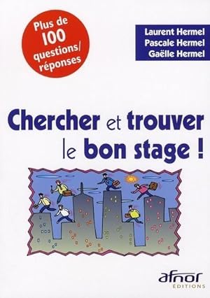 Seller image for Chercher et trouver le bon stage ! for sale by Chapitre.com : livres et presse ancienne