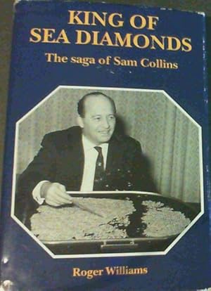 King of Sea Diamonds: The Saga of Sam Collins