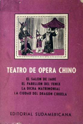 Teatro de ópera chino. Los niños del jardín de los perales. Traducción Josefina Martínez Alinari