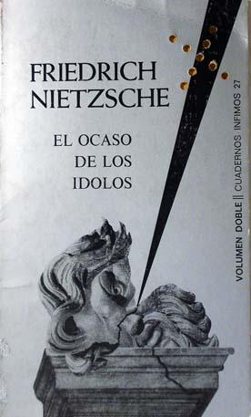 Seller image for EL OCASO DE LOS IDOLOS. Edicin. prlogo y traduccin Roberto Echavarren. for sale by Laila Books