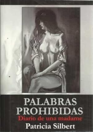 Imagen del vendedor de PALABRAS PROHIBIDAS. Diario de una madame a la venta por Librera Cajn Desastre