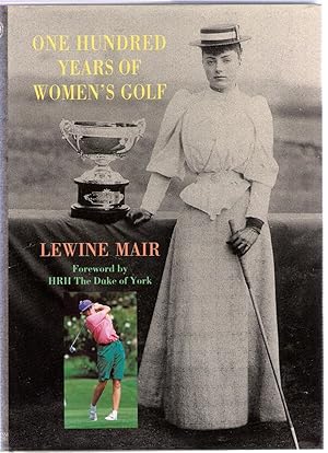 Seller image for One Hundred Years of Women's Golf for sale by Michael Moons Bookshop, PBFA