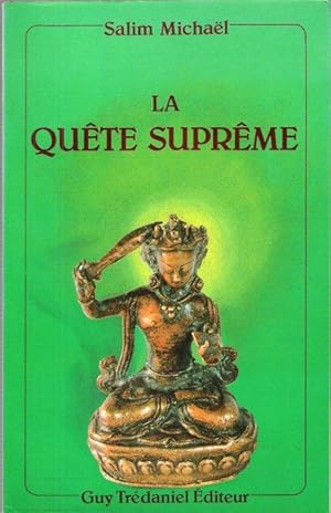 Immagine del venditore per La Qute Suprme venduto da Au vert paradis du livre