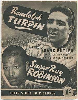 Imagen del vendedor de Randolph Turpin. Sugar Ray Robinson. Their Story in Pictures a la venta por Between the Covers-Rare Books, Inc. ABAA