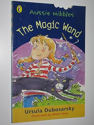 Seller image for The Magic Wand - Aussie Bites Series for sale by Manyhills Books