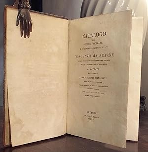 Catalogo delle opere stampate e de' discorsi accademici inediti di Vincenzo Malacarne compilato d...