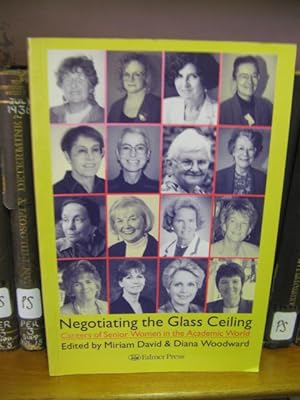 Seller image for Negotiating the Glass Ceiling: Careers of Senior Women in the Academic World for sale by PsychoBabel & Skoob Books